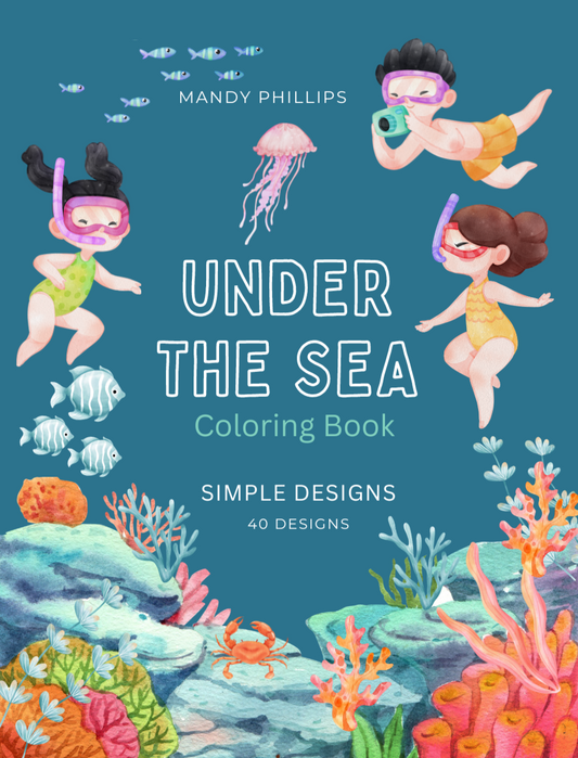 Under the Sea - Coloring Book: A Coloring Adventure of Sea Creatures and Shore Treasures | 40 Designs - PeppaTree Designs
