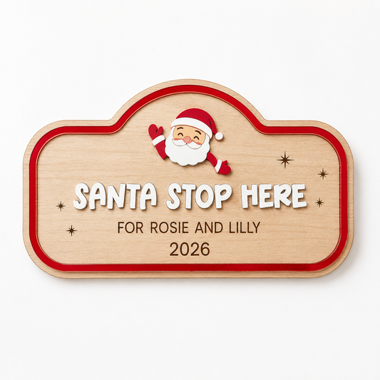 Santa Stop Here Sign