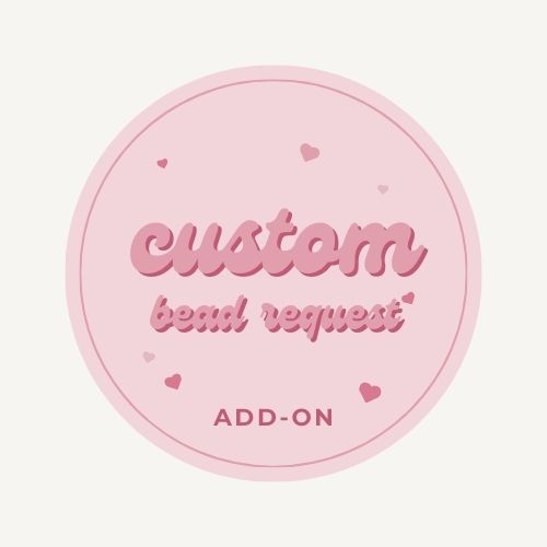Custom Bead Request - PeppaTree Designs