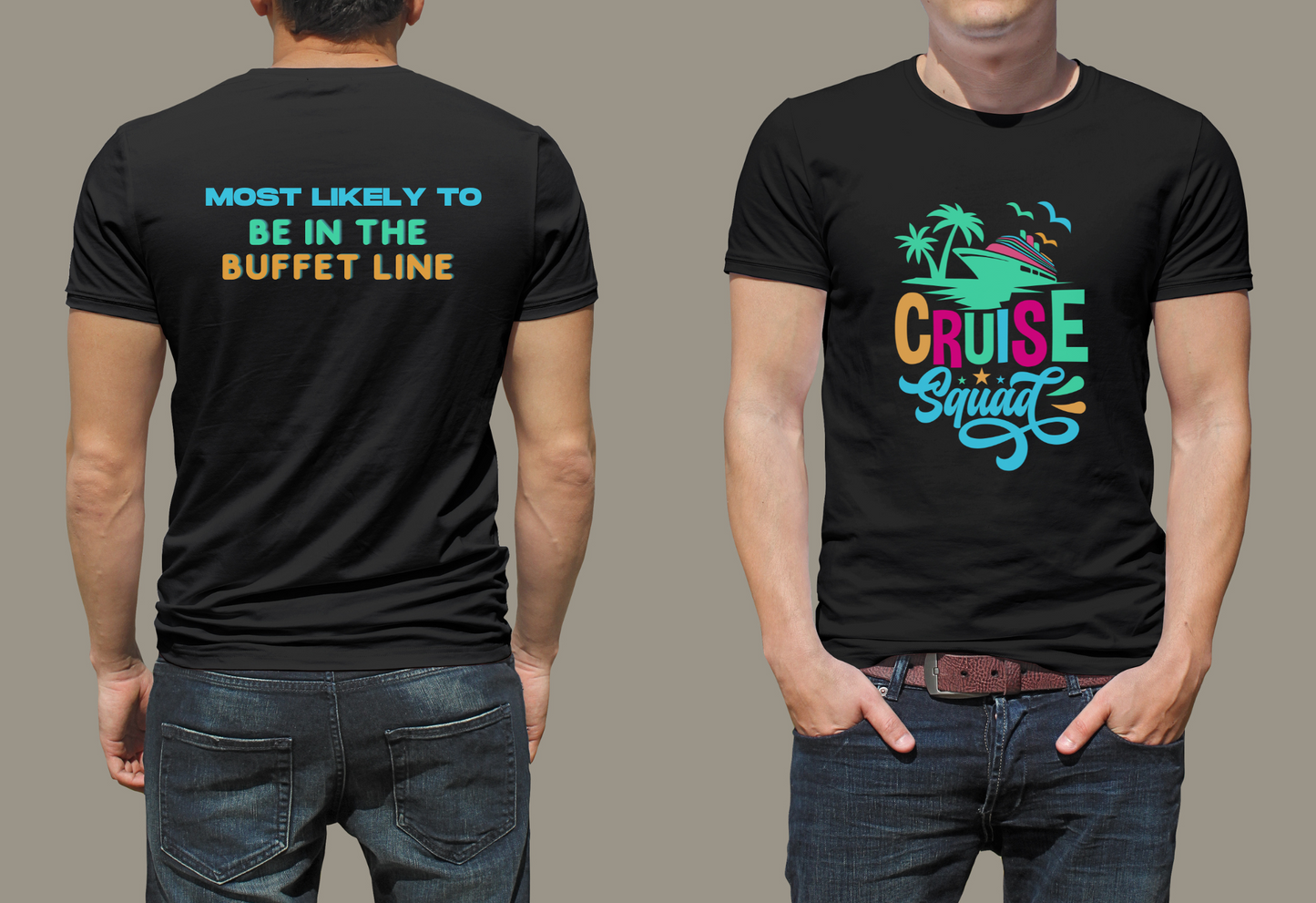 Cruise Squad T-shirt with Most Likely To...saying on back - PeppaTree Designs