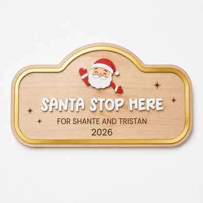 Santa Stop Here Sign