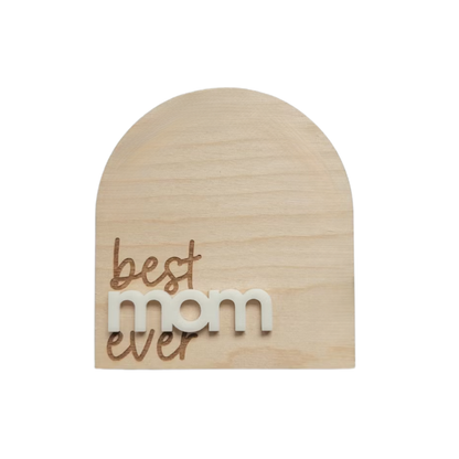 PeppaTree Designs Best MOM Ever arch-shaped wooden sign with stand, ideal for home decor celebrating mothers.